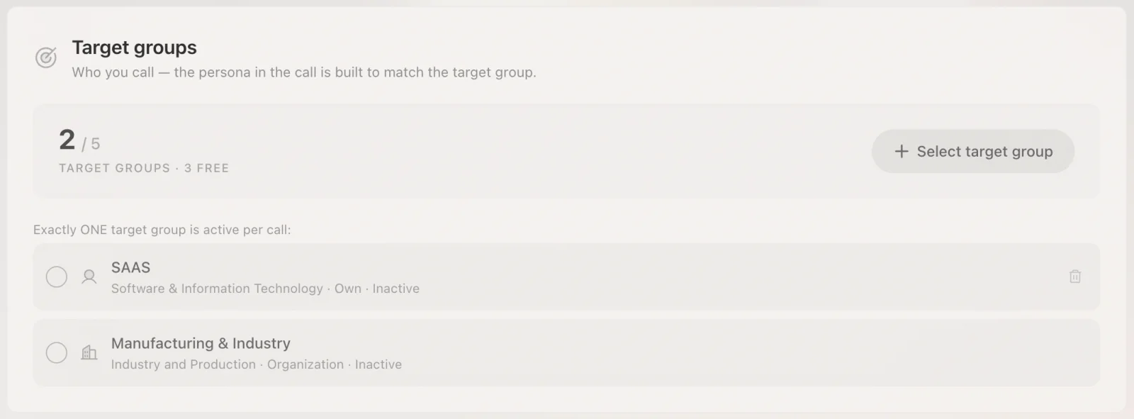Target groups: the persona in the call is built to match the selected target group